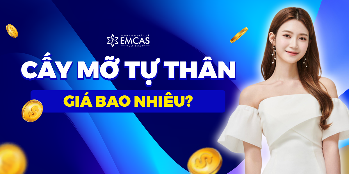 Cấy Mỡ Tự Thân Giá Bao Nhiêu