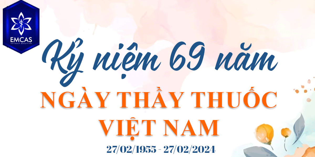 KỶ NIỆM 69 NĂM NGÀY THẦY THUỐC VIỆT NAM (27/02/1955 - 27/02/2024)