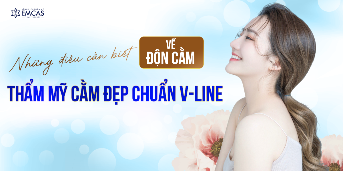 Những Điều Cần Biết Về Độn Cằm - Thẩm Mỹ Cằm Đẹp Chuẩn V-line