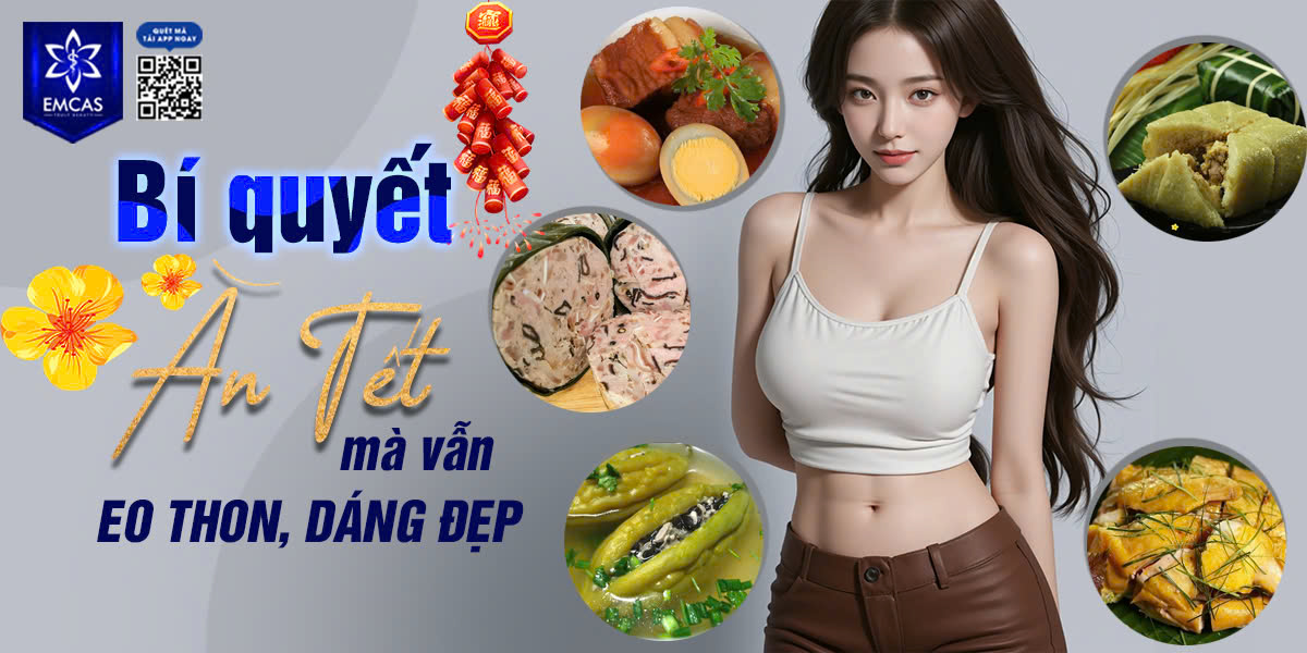 Bí Quyết Ăn Tết Mà Vẫn Eo Thon, Dáng Đẹp