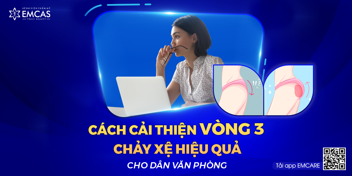 Cách Cải Thiện Vòng 3 Chảy Xệ Hiệu Quả Cho Dân Văn Phòng