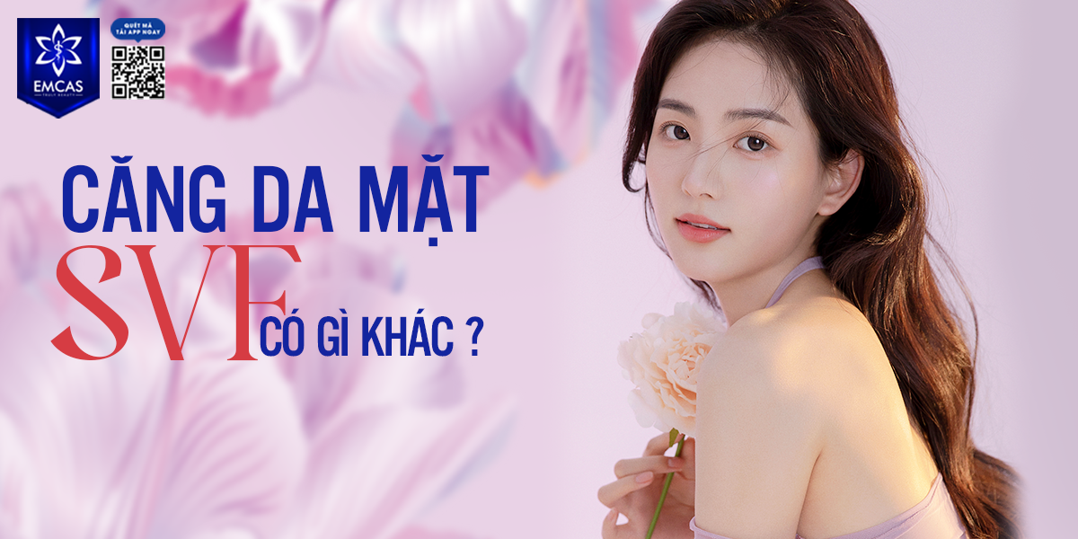 Căng Da Mặt SVF Có Gì Khác?