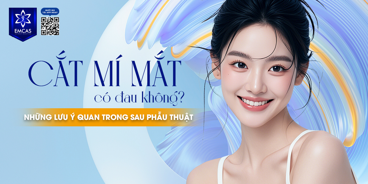 Cắt Mí Mắt Có Đau Không? Những Lưu Ý Quan Trọng Sau Phẫu Thuật