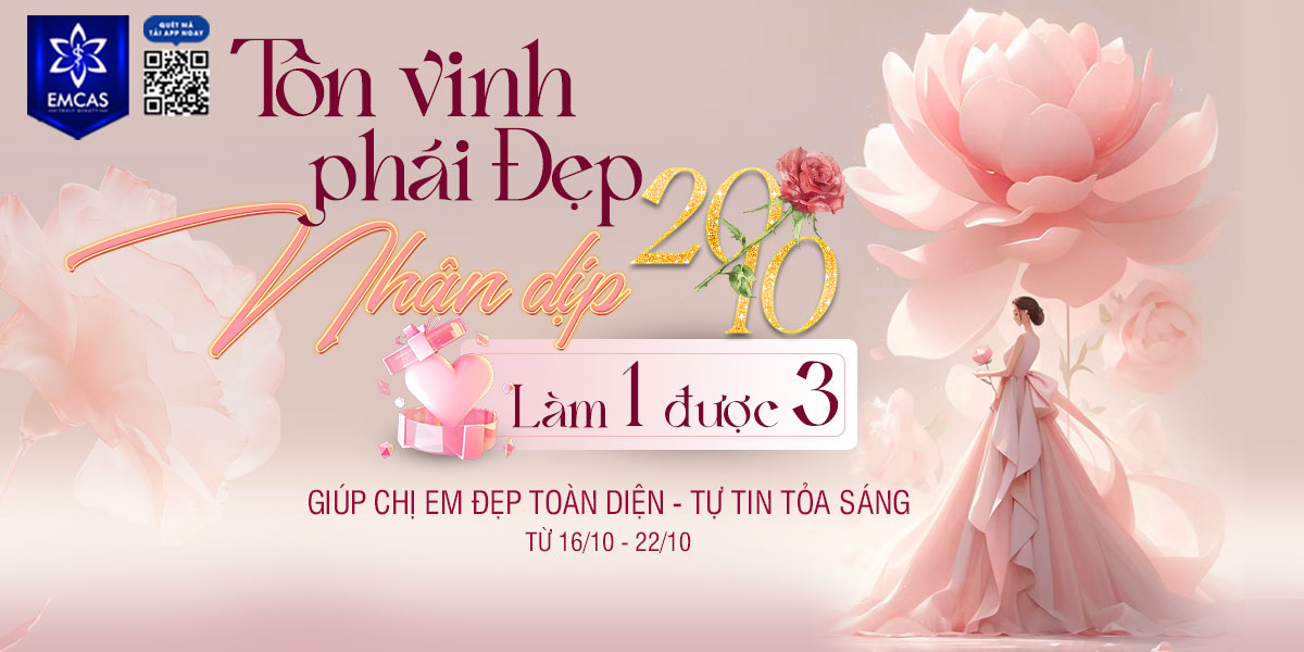 TÔN VINH PHÁI ĐẸP – LÀM 1 ĐƯỢC 3 - ƯU ĐÃI 20/10