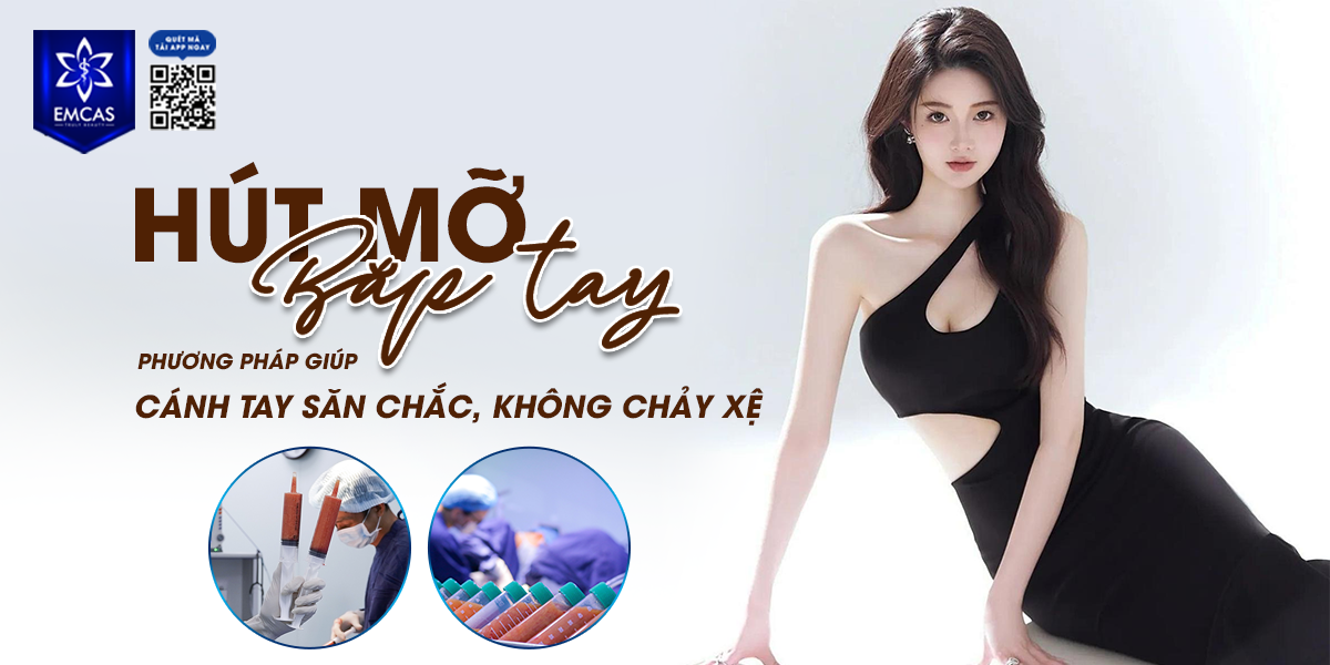 Hút Mỡ Bắp Tay - Phương Pháp Giúp Cánh Tay Săn Chắc, Không Chảy Xệ