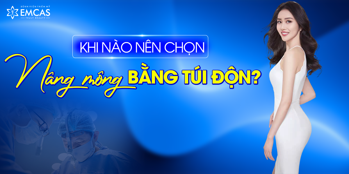 Khi Nào Nên Chọn Nâng Mông Bằng Túi Độn?