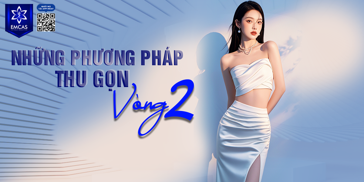 Những Phương Pháp Thu Gọn Vòng 2