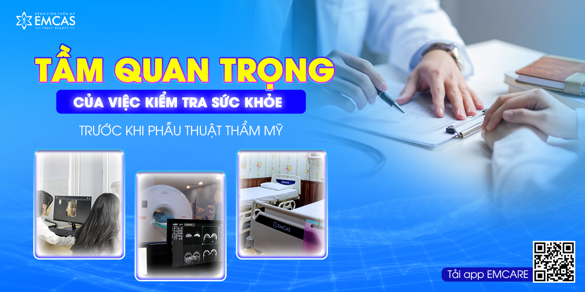 Tầm Quan Trọng Của Việc Kiểm Tra Sức Khỏe Trước Khi Phẫu Thuật Thẩm Mỹ