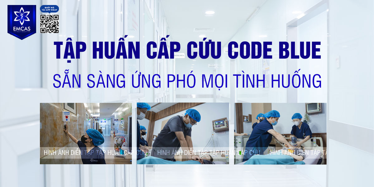TẬP HUẤN CẤP CỨU CODE BLUE – SẴN SÀNG ỨNG PHÓ MỌI TÌNH HUỐNG