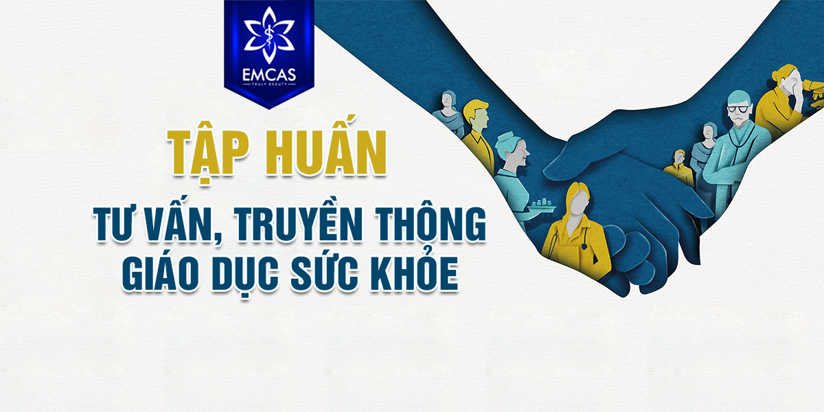 Tập Huấn Tư Vấn, Truyền Thông, Giáo Dục Sức Khỏe