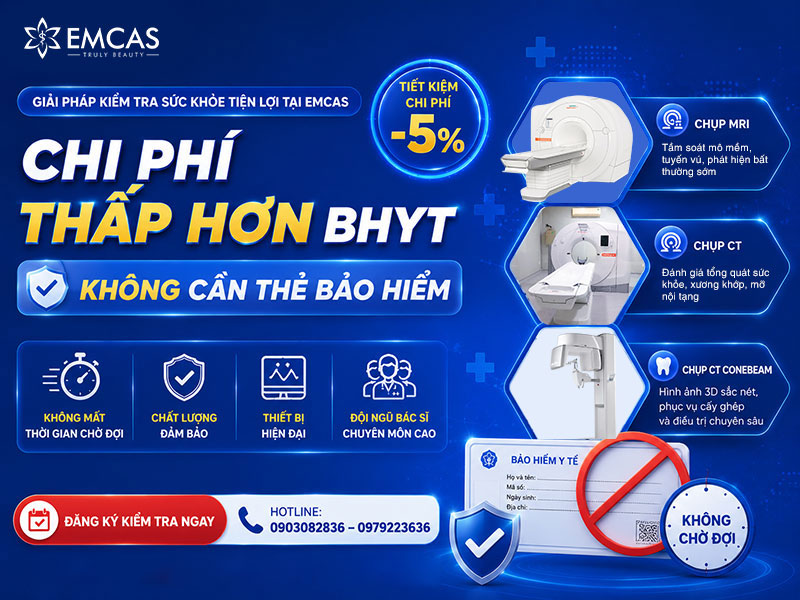 mức giá tại EMCAS hiện thấp hơn khoảng 5% so với phần chi trả khi khám bằng bảo hiểm y tế trong một số trường hợp.