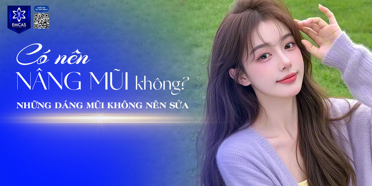 CÓ NÊN NÂNG MŨI KHÔNG?