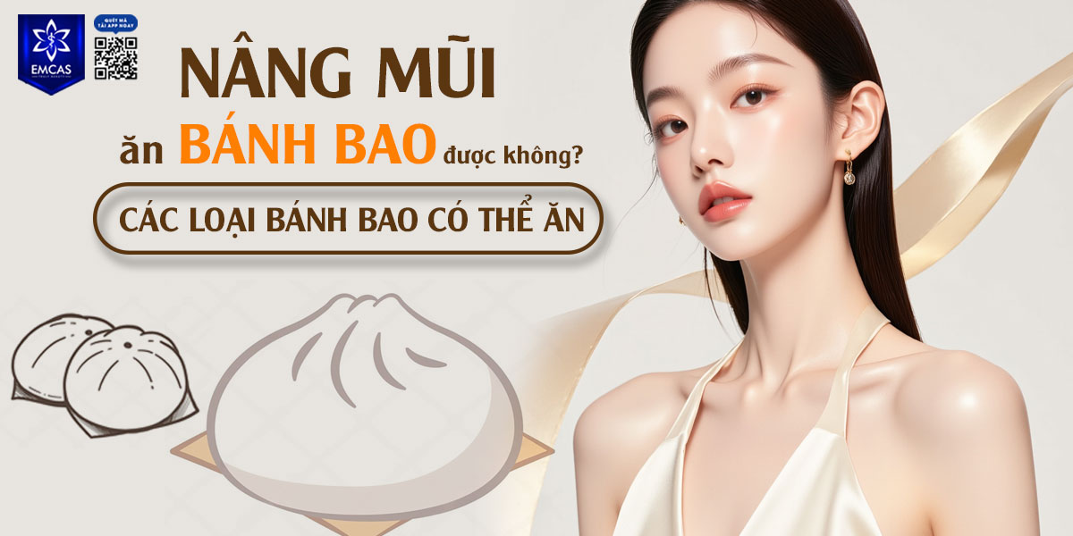 NÂNG MŨI ĂN BÁNH BAO ĐƯỢC KHÔNG?