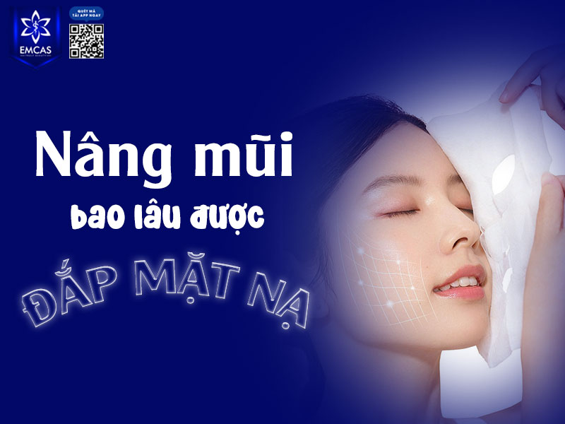 Nếu đắp mặt nạ quá sớm sau nâng mũi có thể gây ảnh hưởng đến vùng mũi đang trong giai đoạn lành thương.