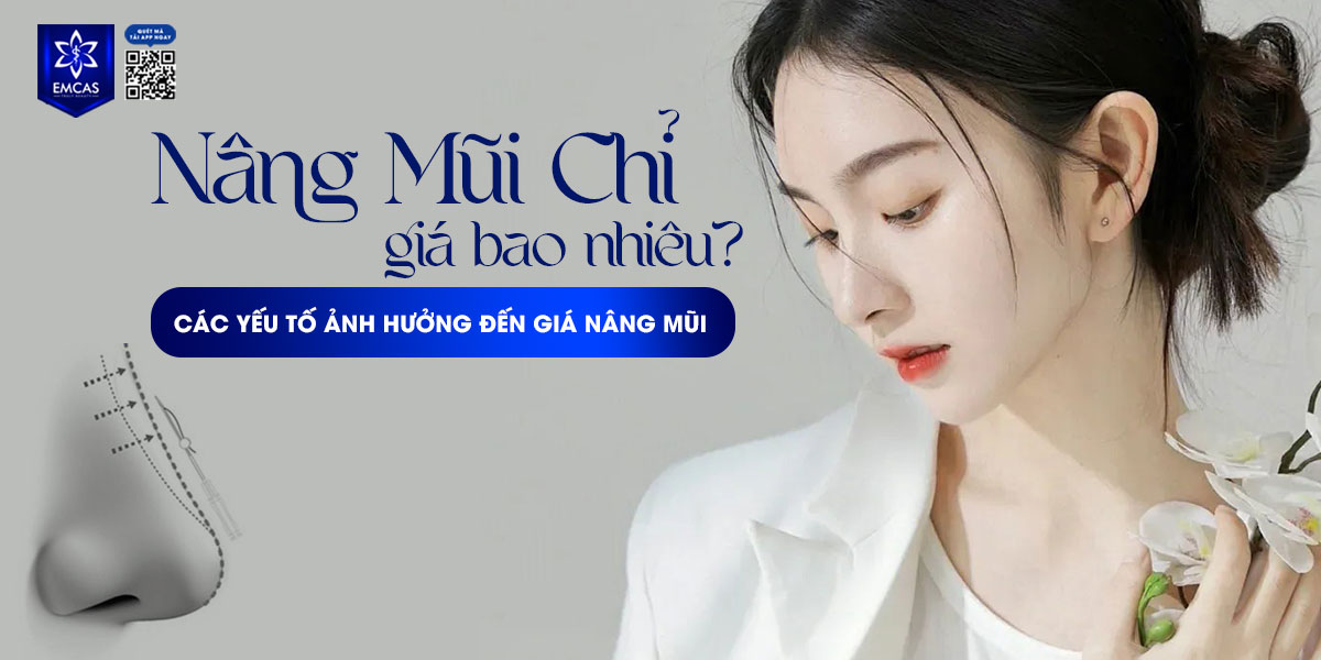 NÂNG MŨI CHỈ GIÁ BAO NHIÊU?
