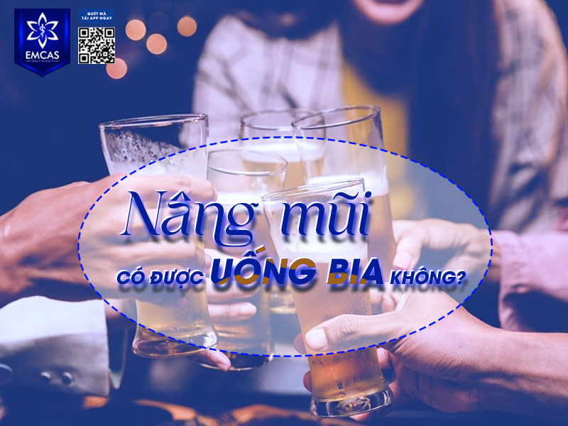 Bạn nên tránh sử dụng rượu bia ít nhất 1 tháng sau nâng mũi để vết mổ được lành tốt hơn, mũi ổn định và vô form như mong đợi.