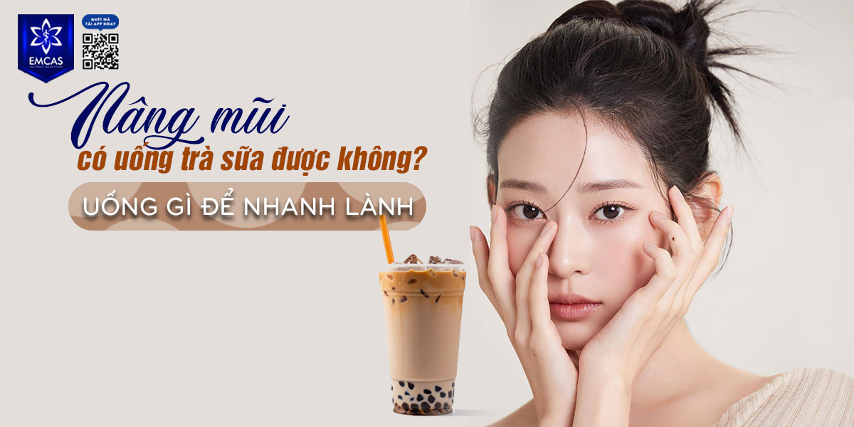 NÂNG MŨI CÓ UỐNG TRÀ SỮA ĐƯỢC KHÔNG?