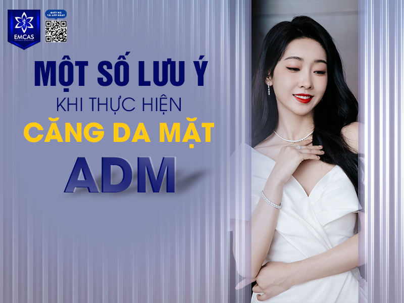 Căng Da Mặt ADM