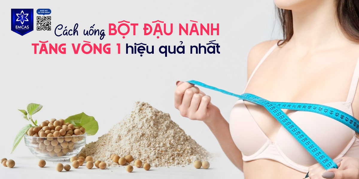 5 Cách uống bột đậu nành tăng vòng 1 hiệu quả nhất