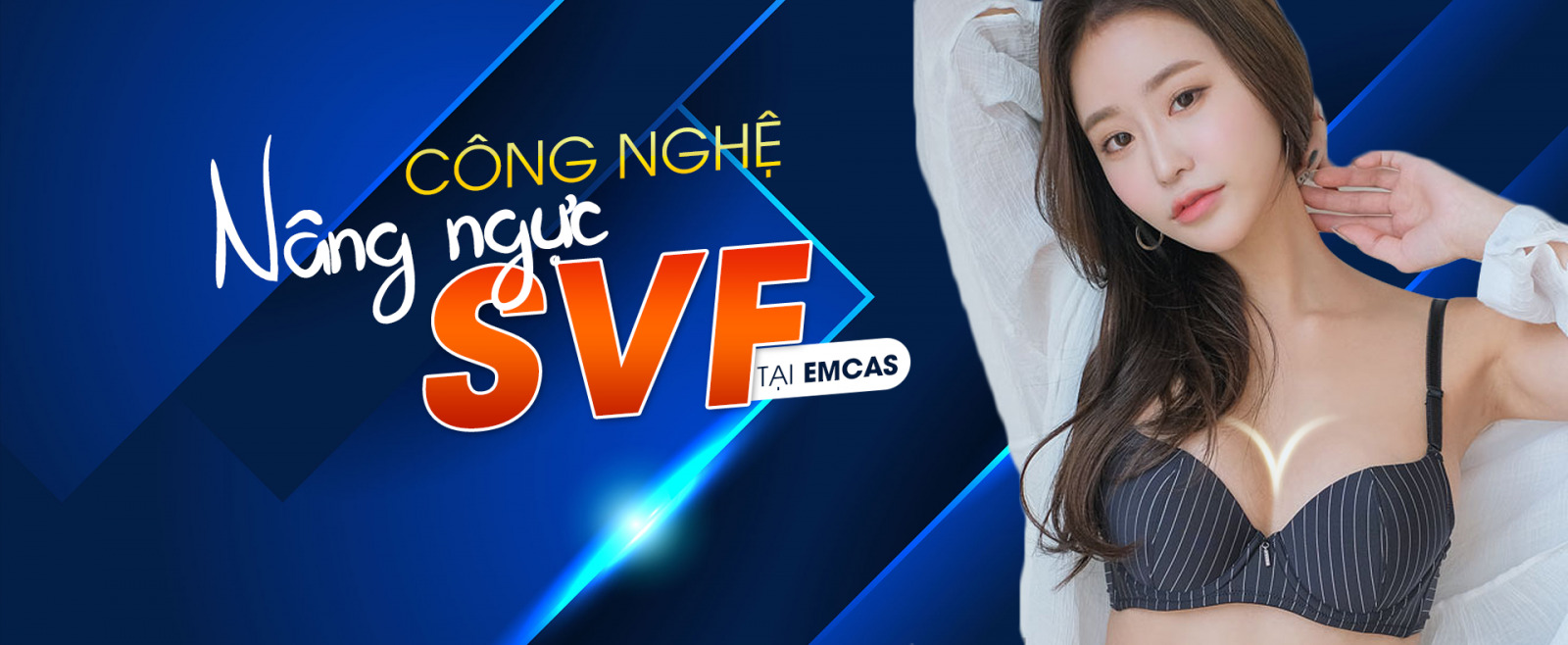 CÔNG NGHỆ NÂNG NGỰC SVF TIÊN TIẾN NHẤT TẠI EMCAS