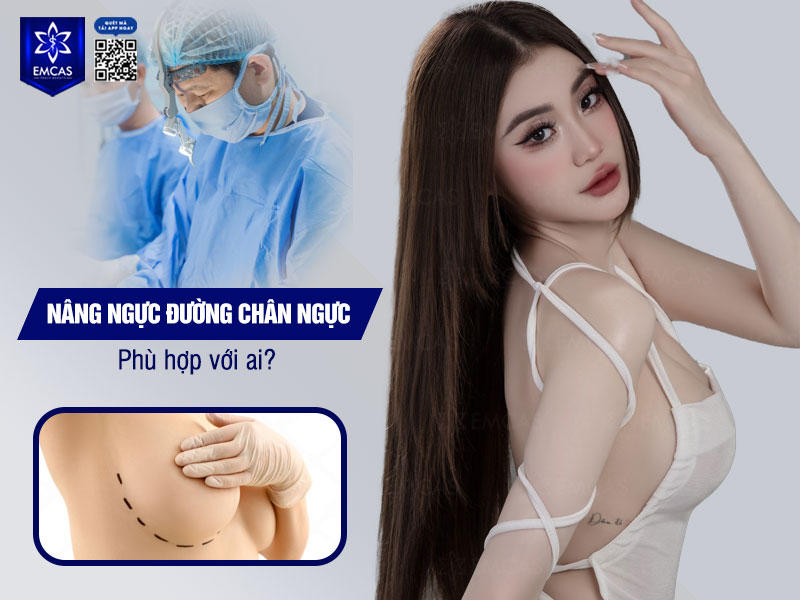 Nâng ngực đường chân ngực là kỹ thuật đặt túi ngực thông qua đường mổ tại nếp gấp dưới bầu ngực, giúp bác sĩ tiếp cận trực tiếp khoang ngực và kiểm soát tốt vị trí đặt túi.