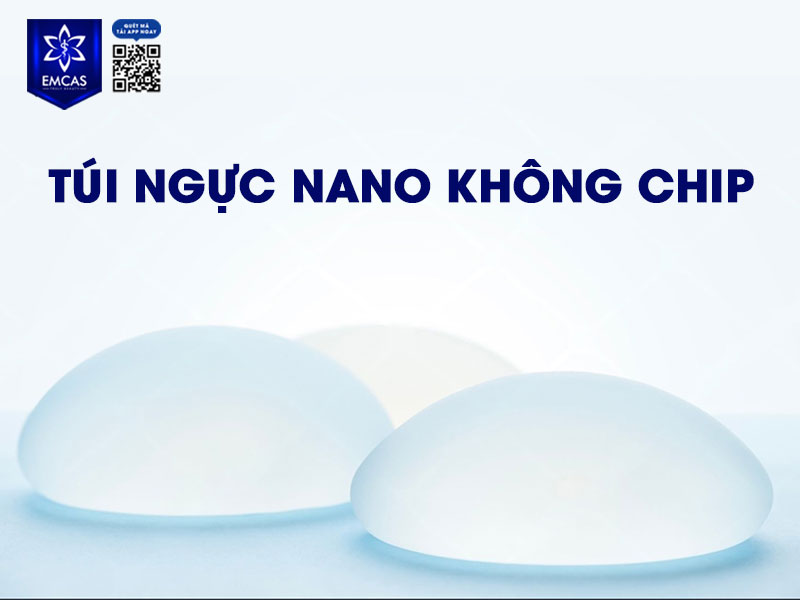 Nâng ngực nano không chip sử dụng loại túi độn có cấu tạo tiên tiến, an toàn với cơ thể.
