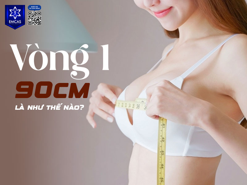 Vòng 1 90cm được xem là số đo thể hiện vòng ngực đầy đặn, cân đối và hài hòa với vóc dáng tổng thể của nhiều phụ nữ.