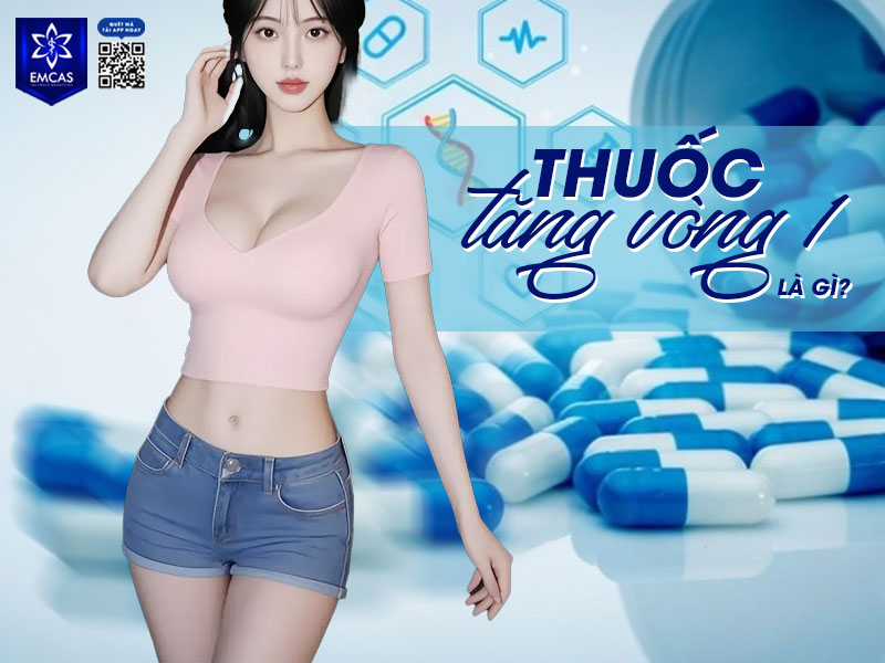 Thuốc tăng vòng 1 là cách gọi phổ biến của các sản phẩm được quảng cáo có khả năng làm tăng kích thước vòng 1, nhưng không phải tất cả đều là “thuốc” theo nghĩa y khoa.