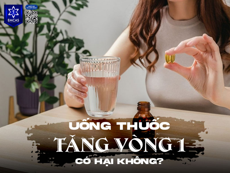 Uống thuốc tăng vòng 1 có thể gây hại nếu sản phẩm chứa hormone, hoạt chất tác động nội tiết, thành phần không rõ nguồn gốc hoặc được dùng khi chưa có tư vấn y khoa.