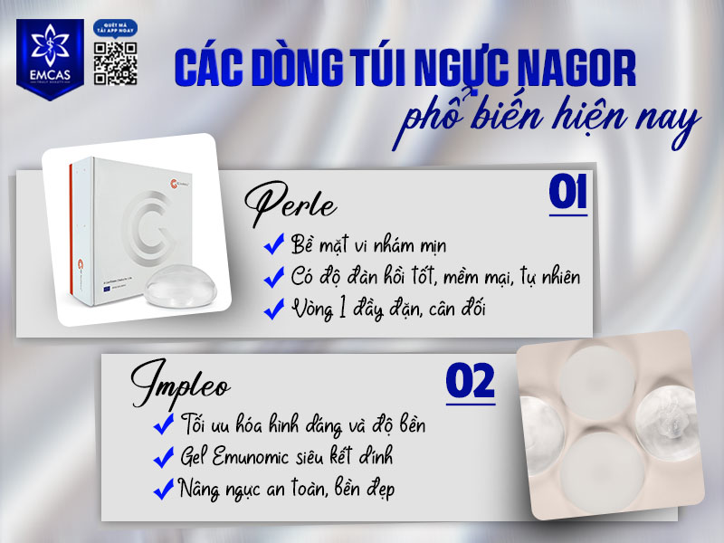 Túi ngực Nagor không chỉ có một dòng túi duy nhất mà phát triển nhiều phiên bản khác nhau nhằm đáp ứng đa dạng nhu cầu thẩm mỹ, cơ địa và mức độ can thiệp phẫu thuật.