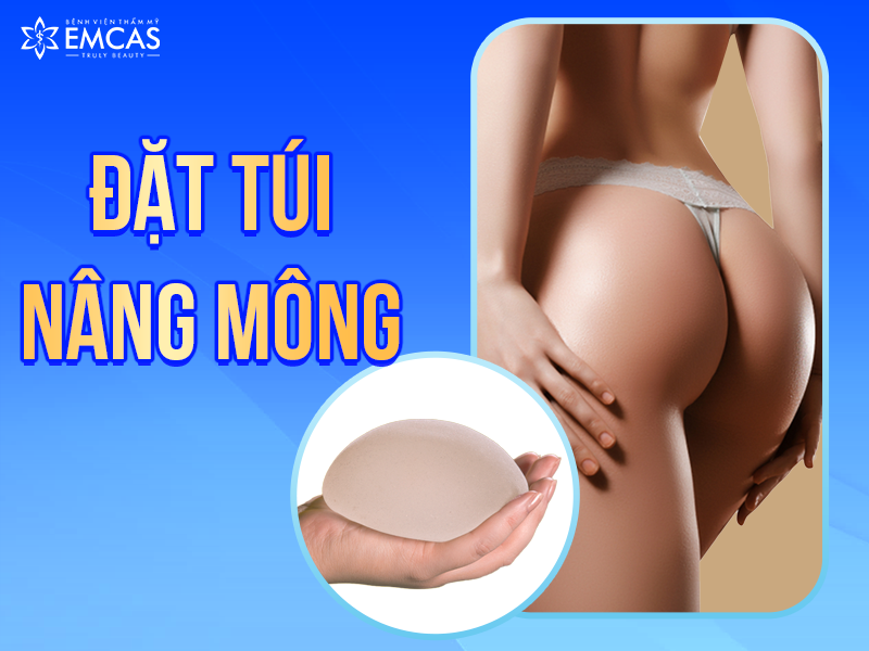ĐẶT TÚI NÂNG MÔNG