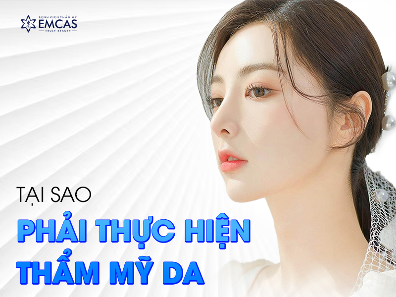 Một Số Phương Pháp Thẩm Mỹ Da Tại Emcas
