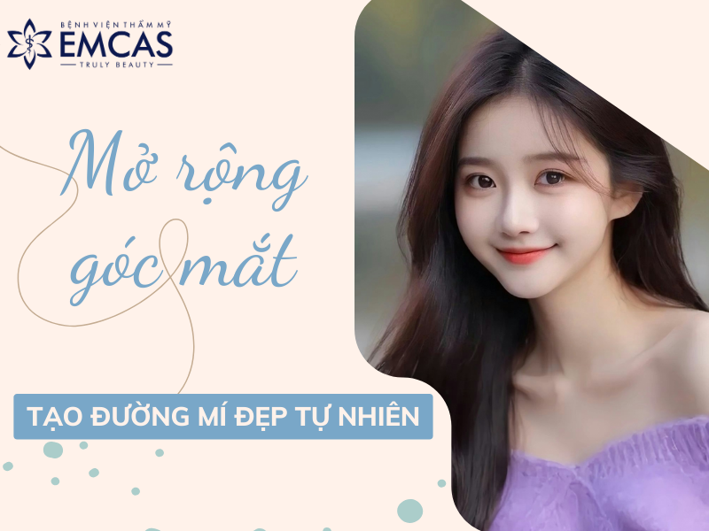 MỞ RỘNG GÓC MẮT