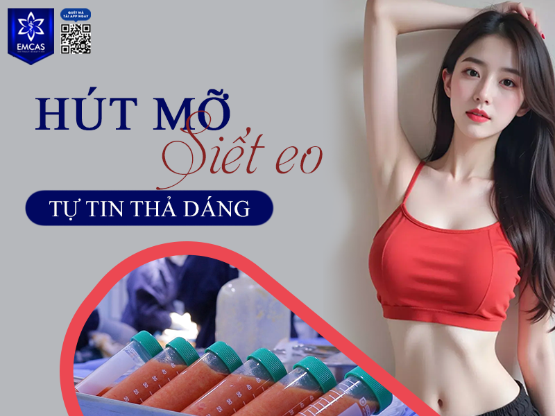 Hút Mỡ Bụng – Giảm Mỡ Nhanh, Eo Thon, Dáng Đẹp.